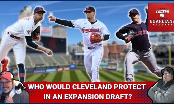 Who Would the Cleveland Guardians Protect in an Expansion Draft? What If Wednesday