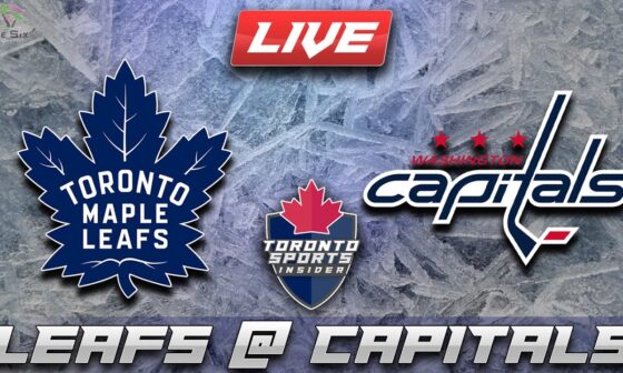 Toronto Maple Leafs vs Washington Capitals LIVE Stream Game Audio | NHL LIVE Gamecast & Chat