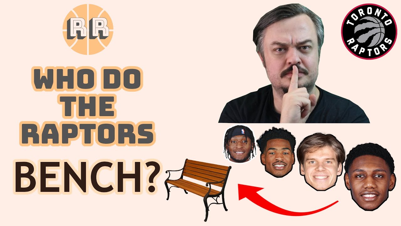 Toronto Raptors: Who Goes To The Bench?