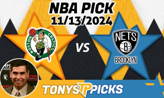 Boston Celtics vs. Brooklyn Nets Pick 11/13/24 NBA Pick Today