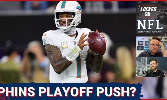 Miami Dolphins PLAYOFF PUSH POSSIBLE, Cincinnati Bengals WILD CARD CHANCE & NFC Wild Card OVER??