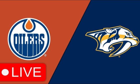 EDMONTON OILERS VS NASHVILLE PREDATORS LIVE | OILERS FAN REACTION & COMMENTARY