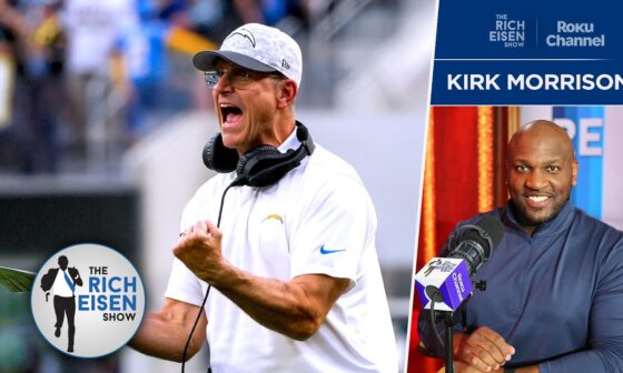 Kirk Morrison: What Jim Harbaugh and the 6-3 Chargers Still Must Prove | The Rich Eisen Show