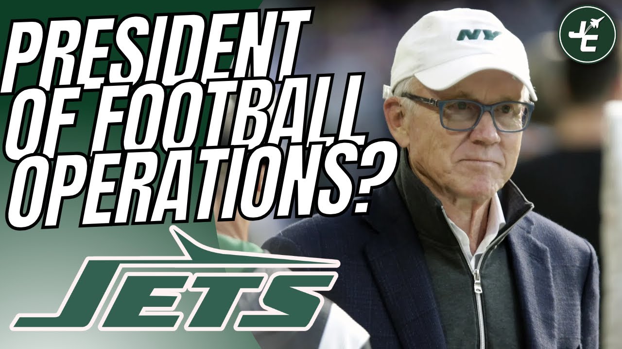 Should The New York Jets HIRE A President Of Football Operations? | Off-Season 2025