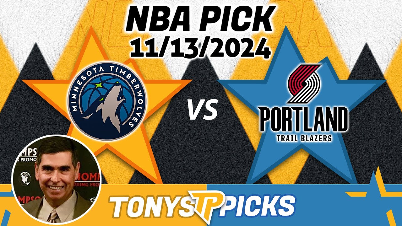 Minnesota Timberwolves vs. Portland Trail blazers Pick 11/13/24 NBA Spread Prediction