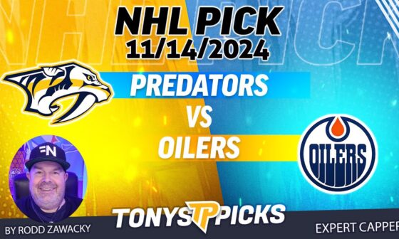 Nashville Predators vs Edmonton Oilers 11/14/24 NHL Pick Today