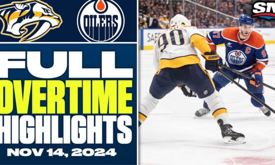 Nashville Predators at Edmonton Oilers | FULL Overtime Highlights - November 14, 2024