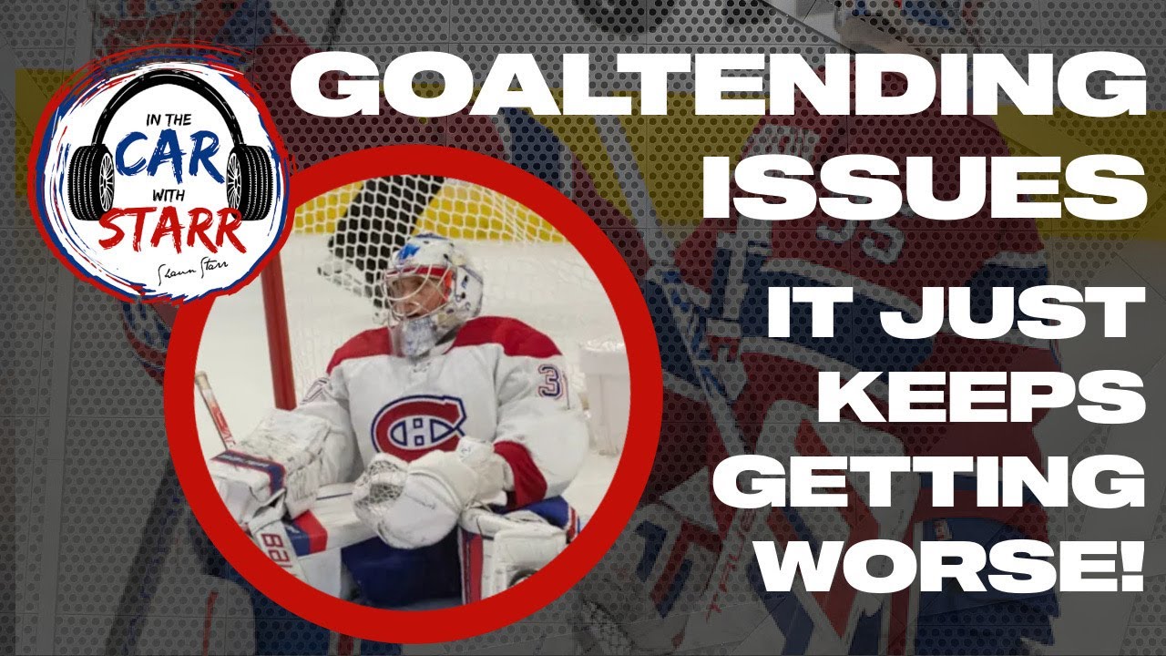 Habs Goaltending: It’s Getting WORSE... | Montreal Canadiens News