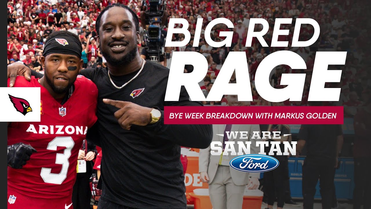 Big Red Rage - Cardinals Bye Week Breakdown With Markus Golden