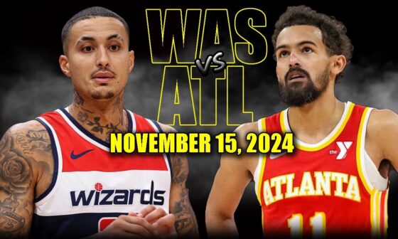 Atlanta Hawks vs Washington Wizards Full Game Highlights - November 15, 2024 | 2024-25 NBA Season