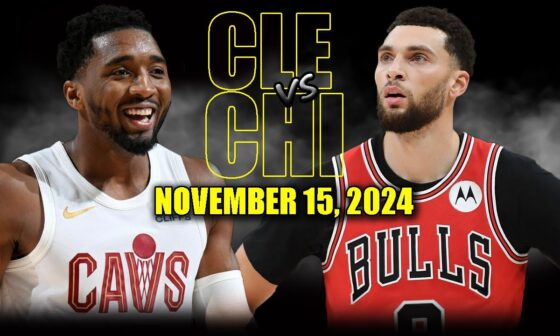 Cleveland Cavaliers vs Chicago Bulls Full Game Highlights - November 15, 2024 | 2024-25 NBA Season