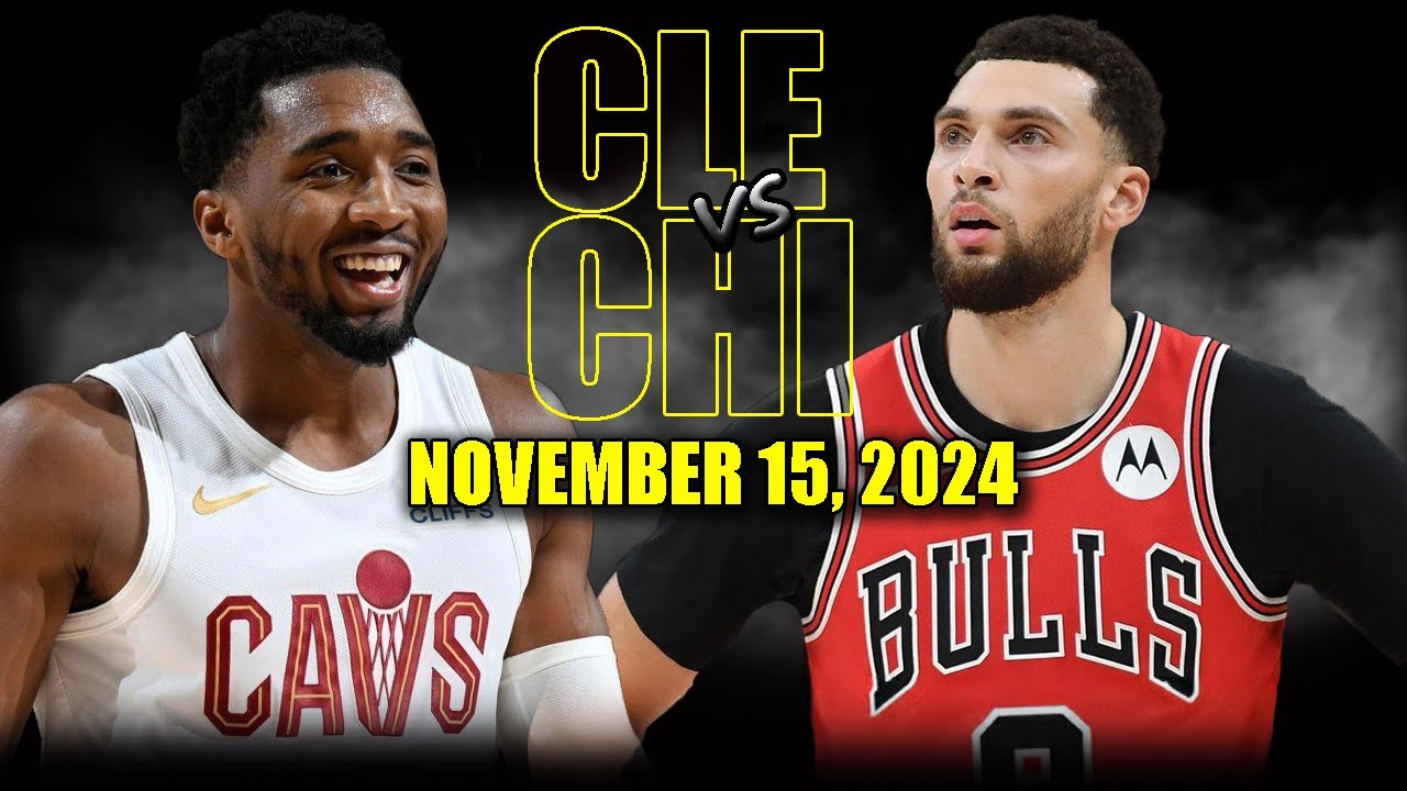 Cleveland Cavaliers vs Chicago Bulls Full Game Highlights - November 15, 2024 | 2024-25 NBA Season