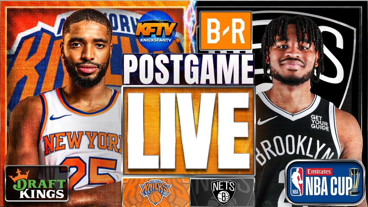 Knicks vs Nets Post Game Show: Highlights, Analysis & Caller Reactions