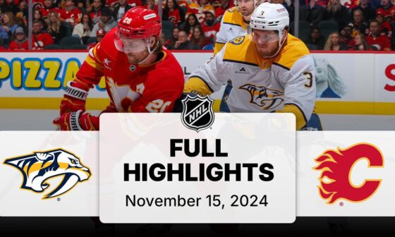 NHL Highlights | Predators vs. Flames - November 15, 2024