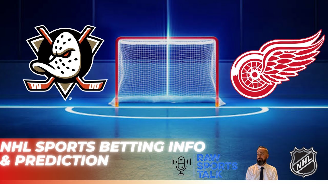 Anaheim Ducks VS Detroit Red Wings : Free NHL Betting Info For 11/15/24