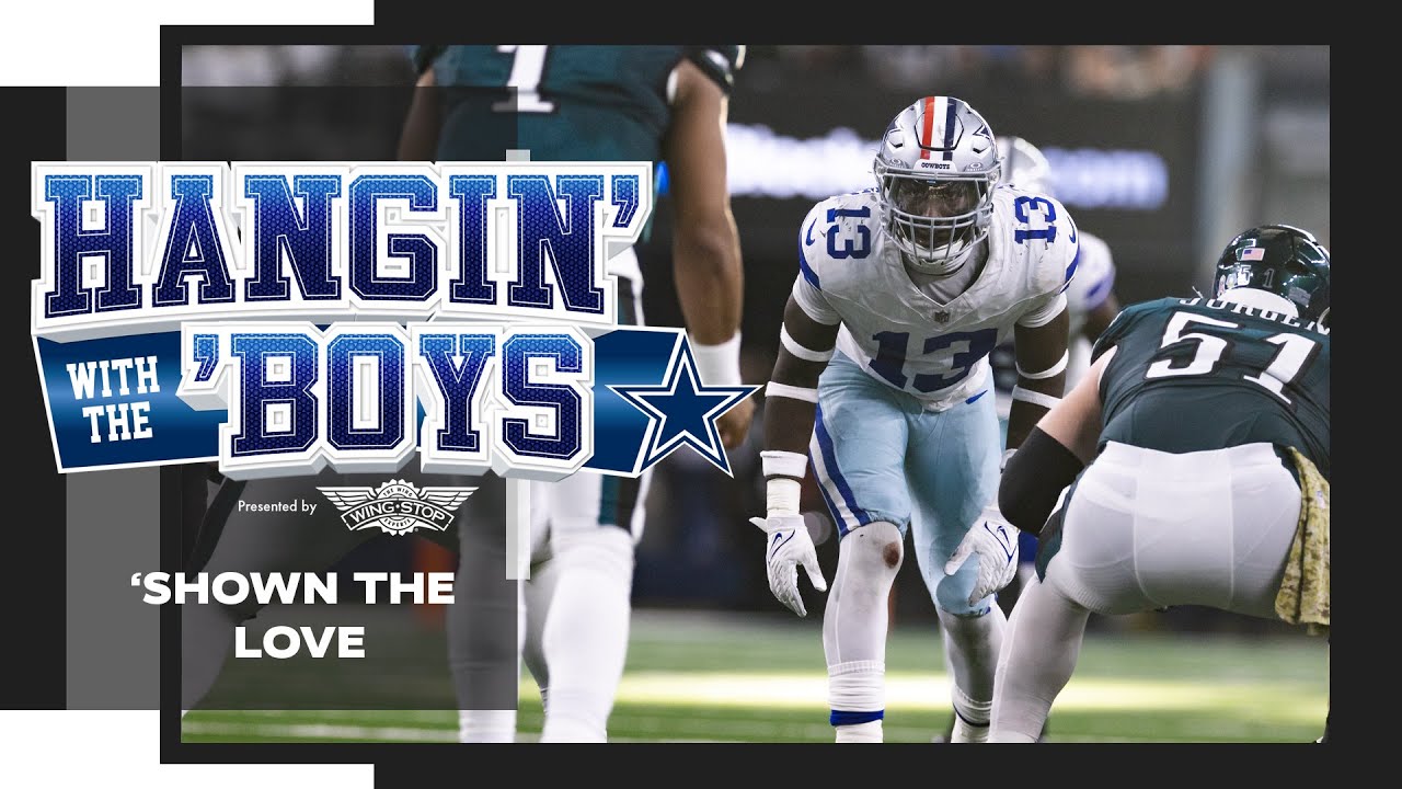 Hangin' with the 'Boys: ’Shown the Love | Dallas Cowboys 2024