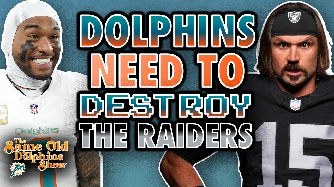 Miami Dolphins Need to DESTROY the Las Vegas Raiders!