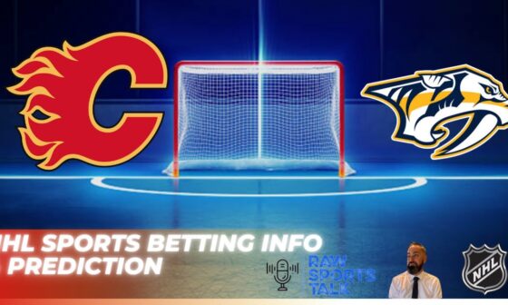 Calgary Flames VS Nashville Predators : Free NHL Betting Info For 11/15/24