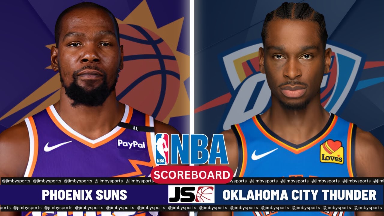 Phoenix Suns vs Oklahoma City Thunder | NBA Live Scoreboard 2024