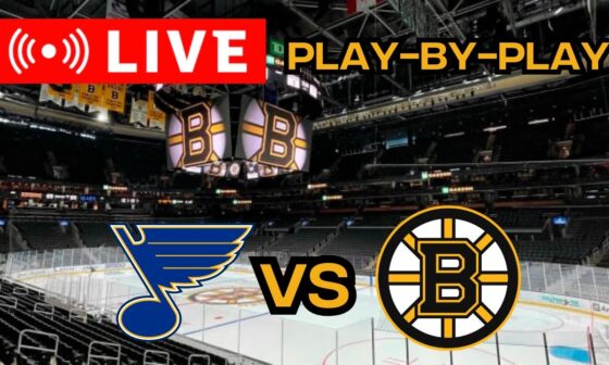 LIVE: St. Louis Blues VS Boston Bruins Scoreboard/Commentary!