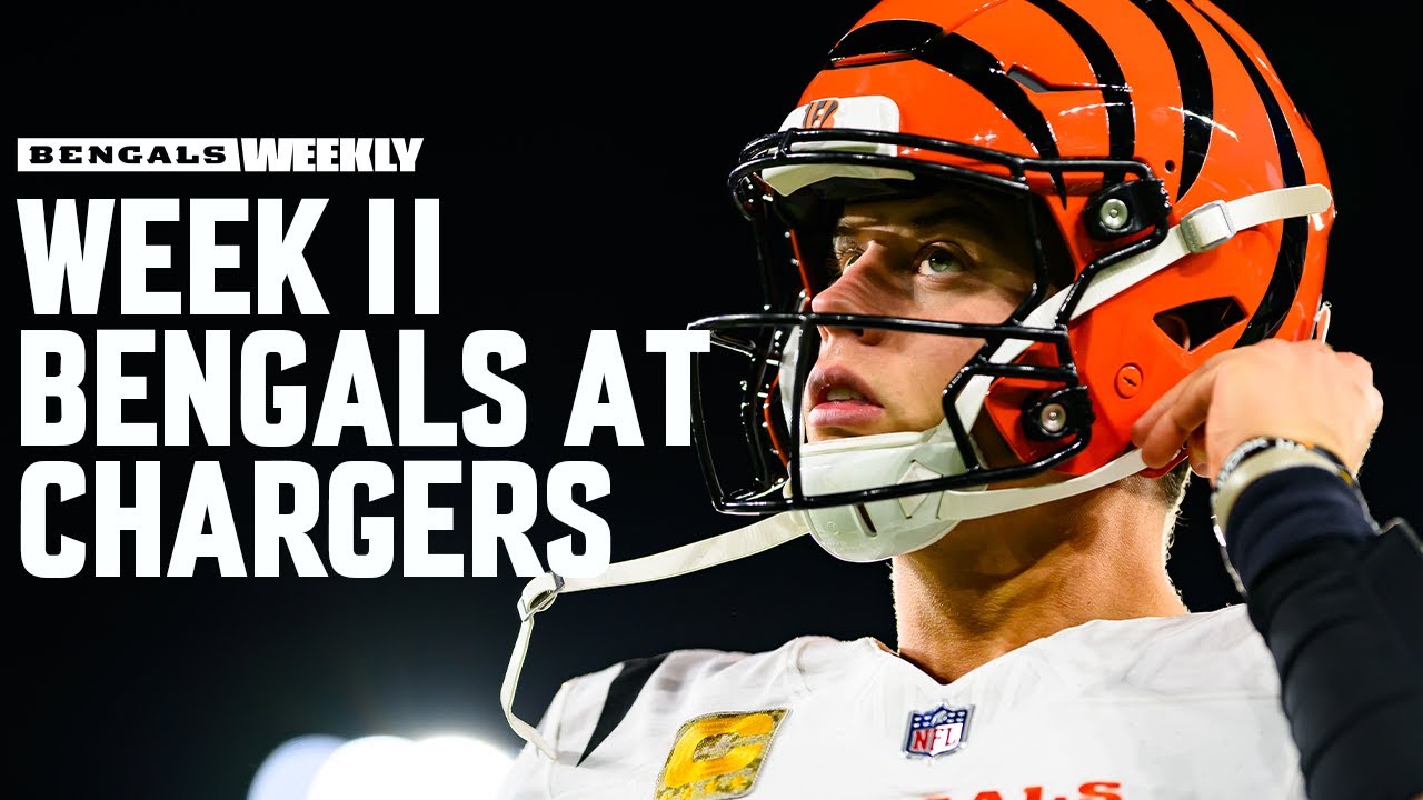 Preview: Week 11 Bengals at Los Angeles Chargers | Bengals Weekly