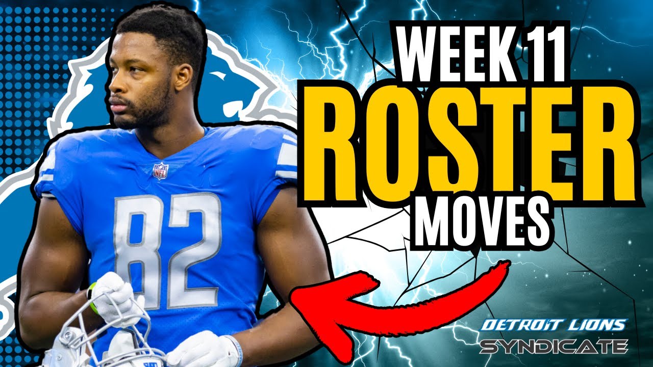 Detroit Lions ANNOUNCE Week 11 Roster Moves Ahead Of WEEK 11 Matchup!