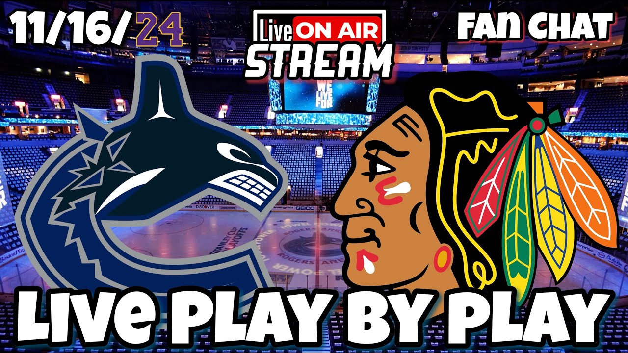 Chicago Blackhawks vs Vancouver Canucks Live NHL Live Stream