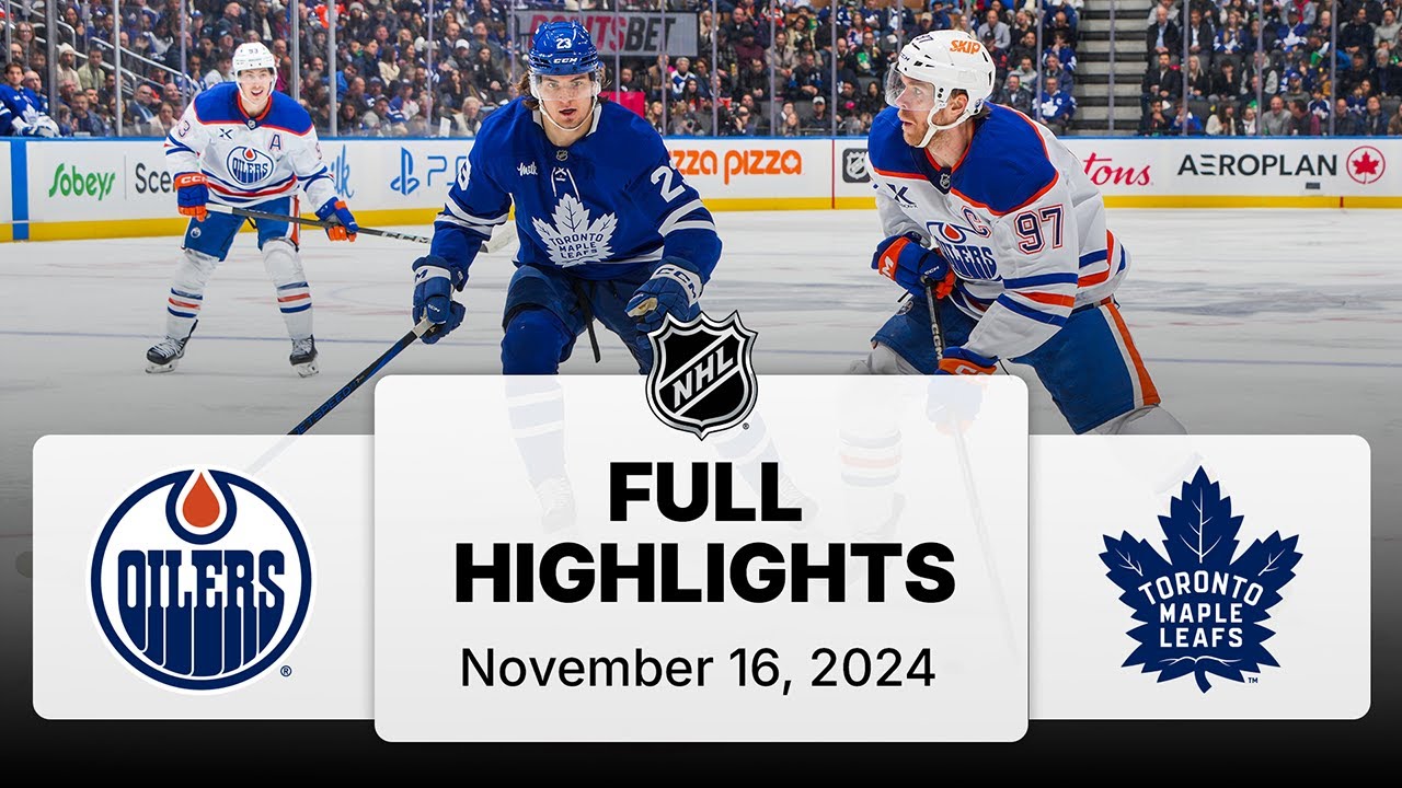 NHL Highlights | Oilers vs. Maple Leafs - November 16, 2024