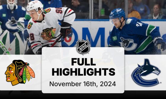 NHL Highlights | Blackhawks vs. Canucks | November 16, 2024