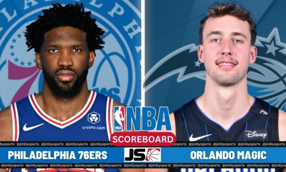 Philadelphia 76ers vs Orlando Magic | NBA Live Scoreboard 2024