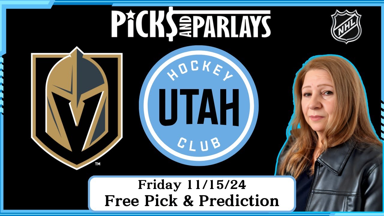 Vegas Golden Knights vs Utah Hockey Club - NHL Free Pick for Friday 11/15/24 | Picks And Parlays