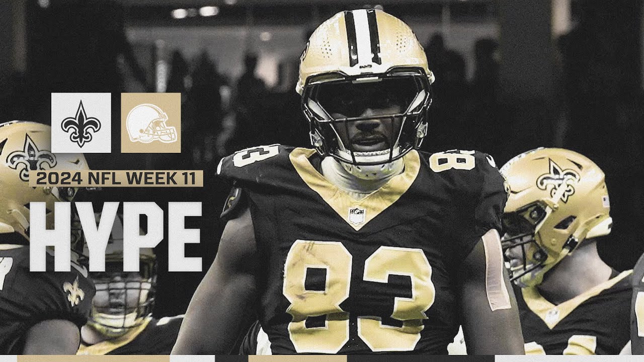 HYPE: Browns vs. Saints | 2024 NFL Week 11