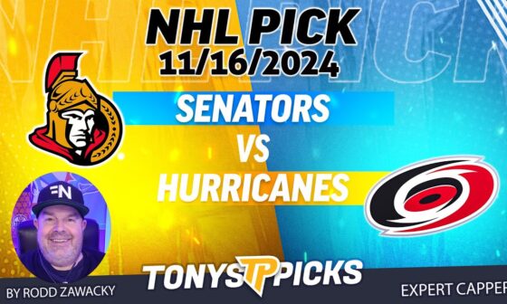 Ottawa Senators vs Carolina Hurricanes 11/16/24 NHL Prediction Today