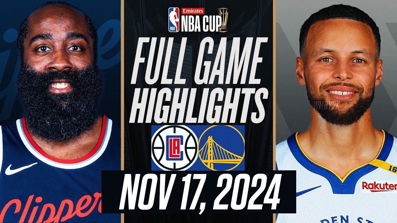 WARRIORS vs CLIPPERS FULL GAME HIGHLIGHTS NOVEMBER 17, 2024 EMIRATES NBA CUP 🏆 HIGHLIGHTS 2K25