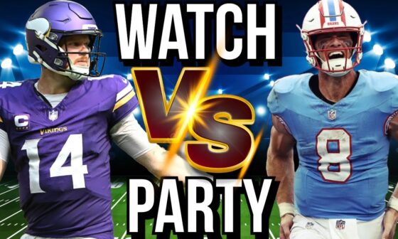 Vikings VS Titans Watch Party