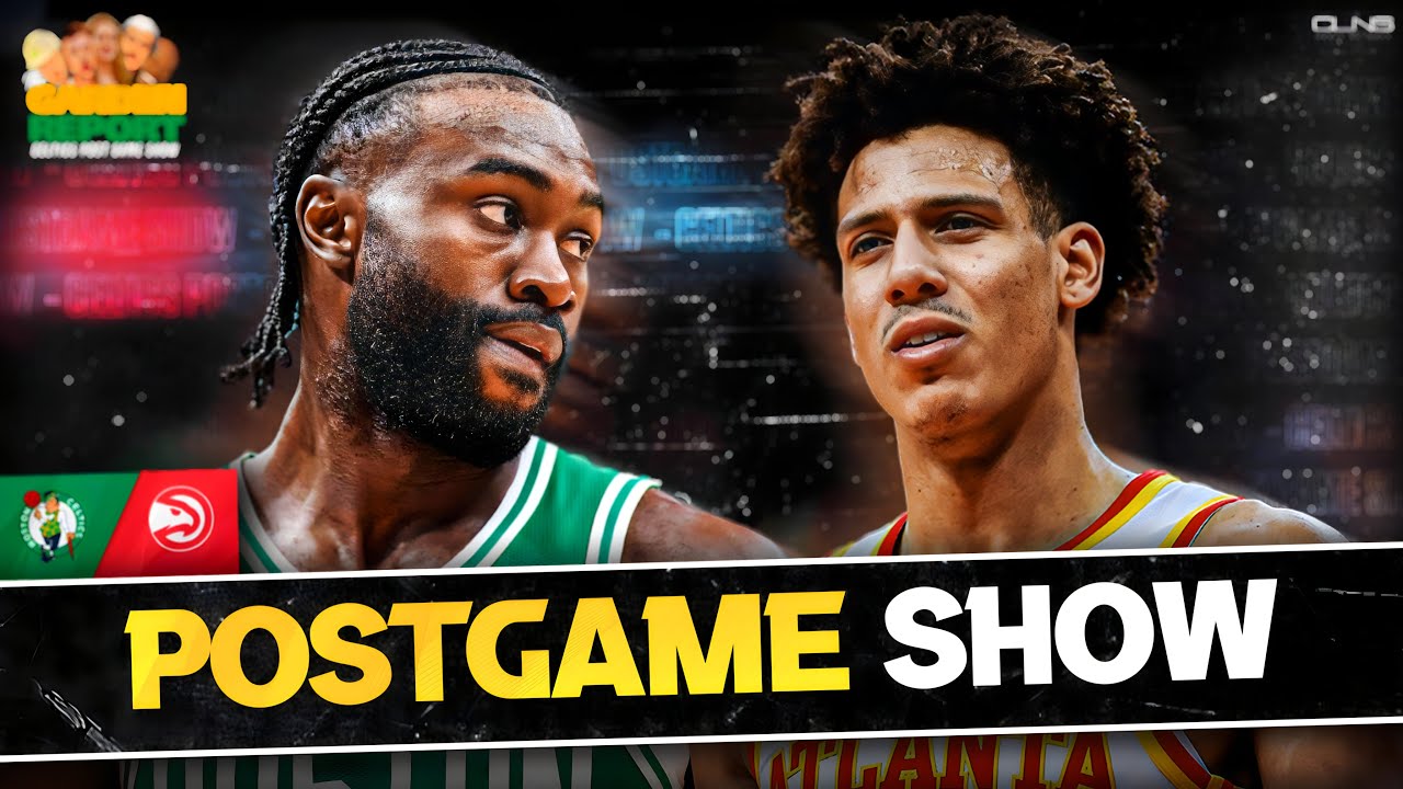 LIVE: Celtics vs Hawks Postgame Show | Garden Report