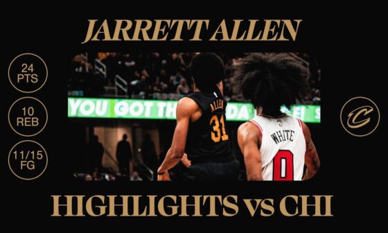 Cavs vs Bulls | Jarrett Allen Highlights | 11.15.2024