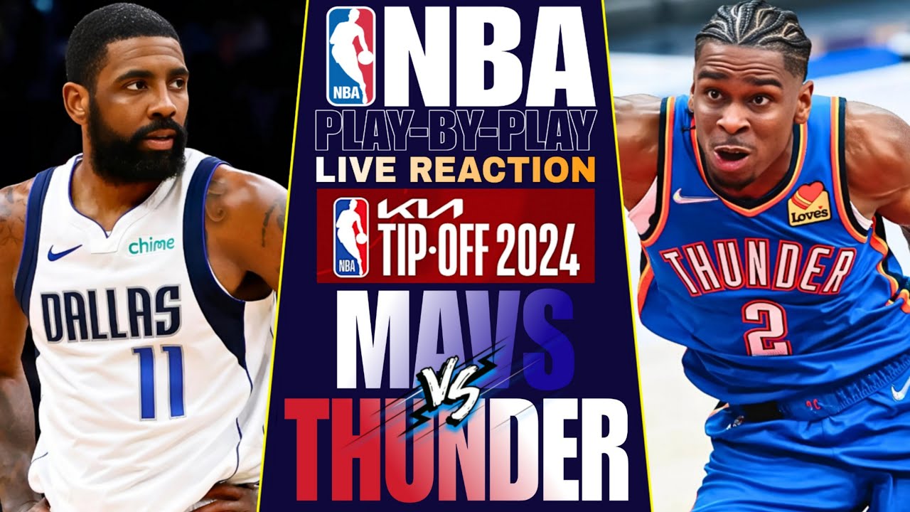 🔴DALLAS MAVS vs OKC THUNDER │ LIVE NBA Basketball Game Play-By-Play Reaction & Scoreboard