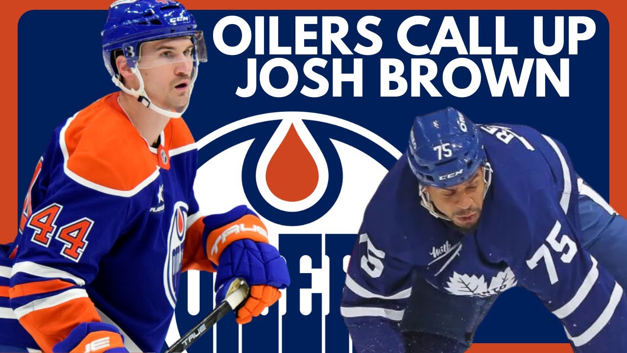 Edmonton Oilers News: Josh Brown Recalled | Ryan Reaves Suspended 5 Games For Darnell Nurse Hit