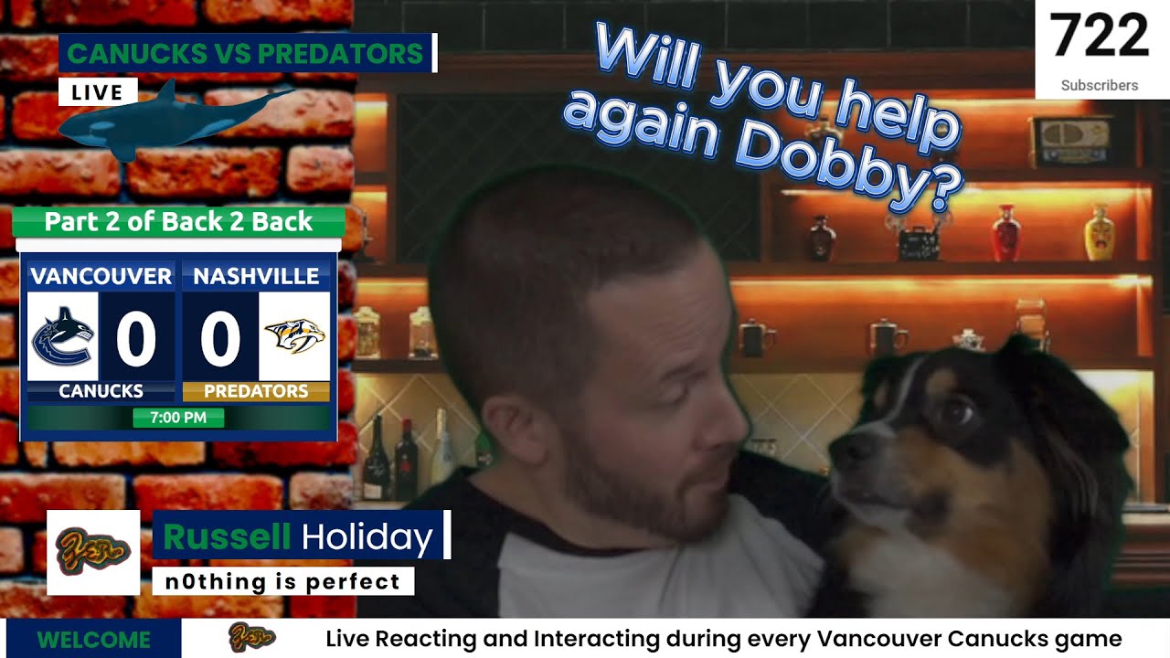 Canucks vs Predators | Live Reaction and Interaction | Let's go back to back Dobby