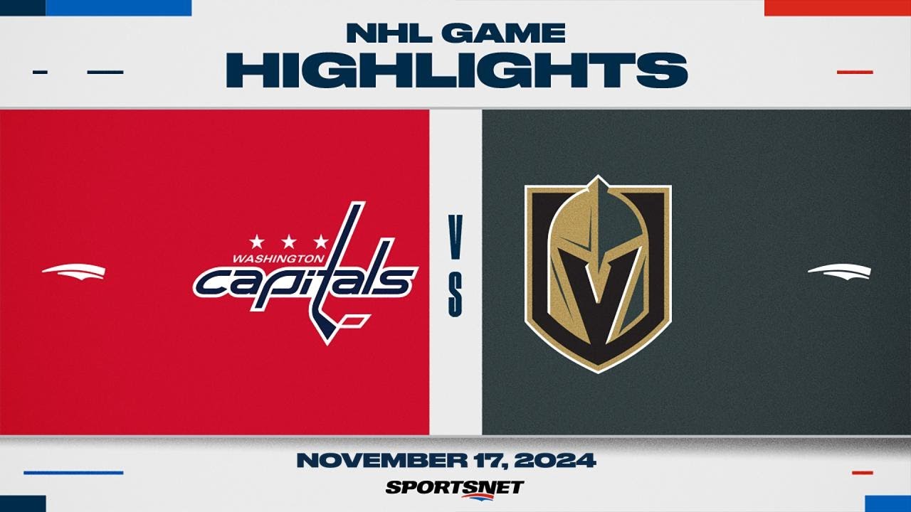 NHL Highlights | Capitals vs. Golden Knights - November 17, 2024