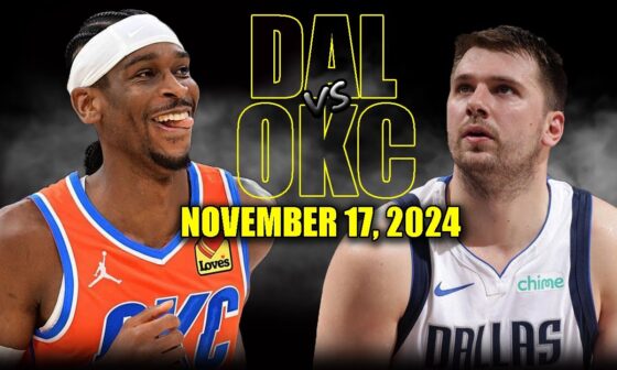 Dallas Mavericks vs Oklahoma City Thunder Full Game Highlights - November 17 | 2024-25 NBA Season