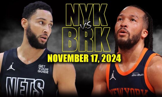 New York Knicks vs Brooklyn Nets Full Game Highlights - November 17, 2024 | 2024-25 NBA Season