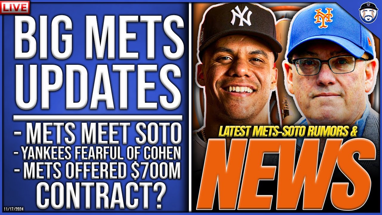 BIG Mets Updates: Mets Meet Soto, Offered $700M Contract?! Yankees Fearful (New York Mets News)