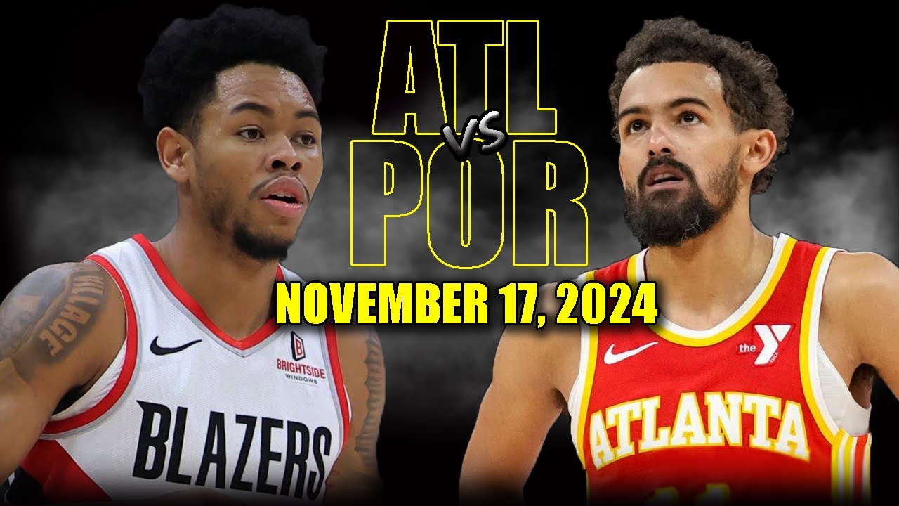 Atlanta Hawks vs Portland Trail Blazers Full Game Highlights - November 17  | 2024-25 NBA Season