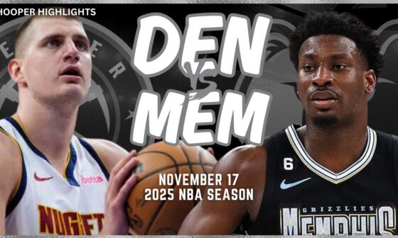 Denver Nuggets vs Memphis Grizzlies Full Game Highlights | Nov 17 | 2025 NBA Season