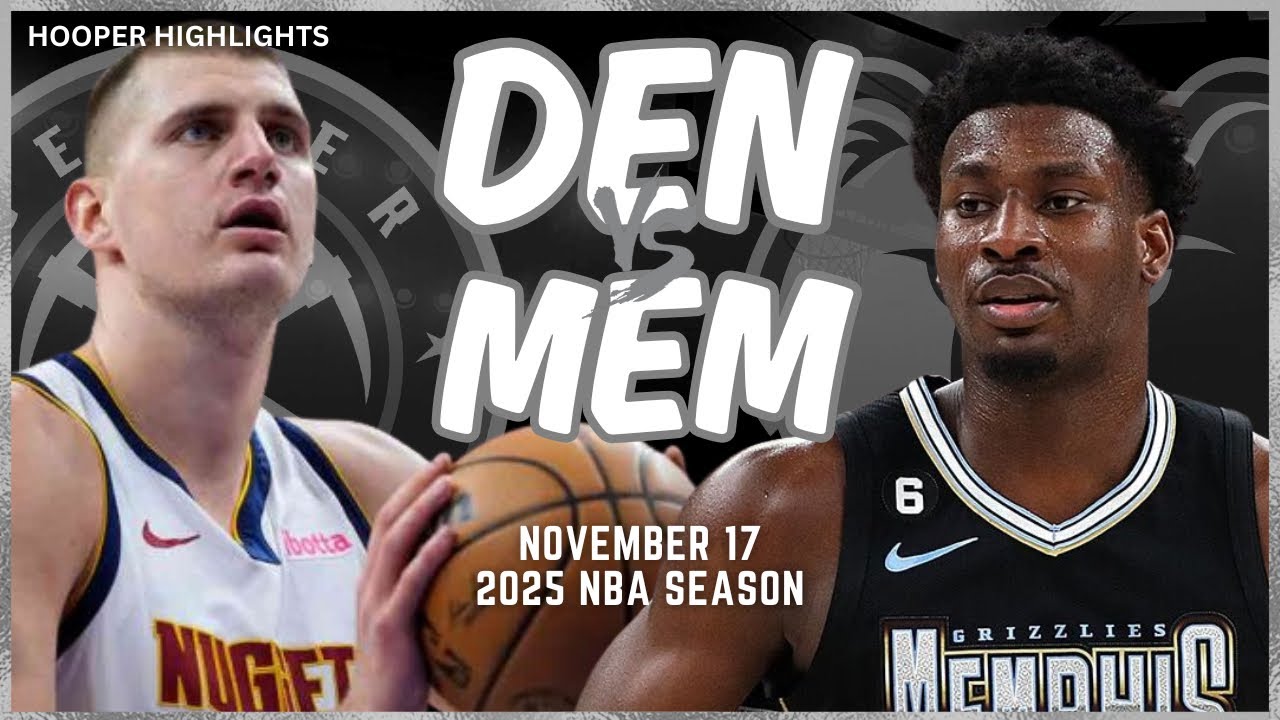 Denver Nuggets vs Memphis Grizzlies Full Game Highlights | Nov 17 | 2025 NBA Season