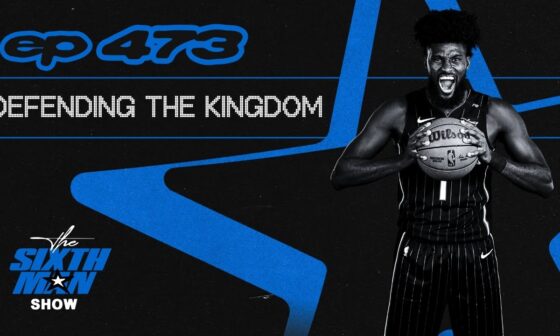 EP. 473 - Defending The Kingdom - Orlando Magic Podcast