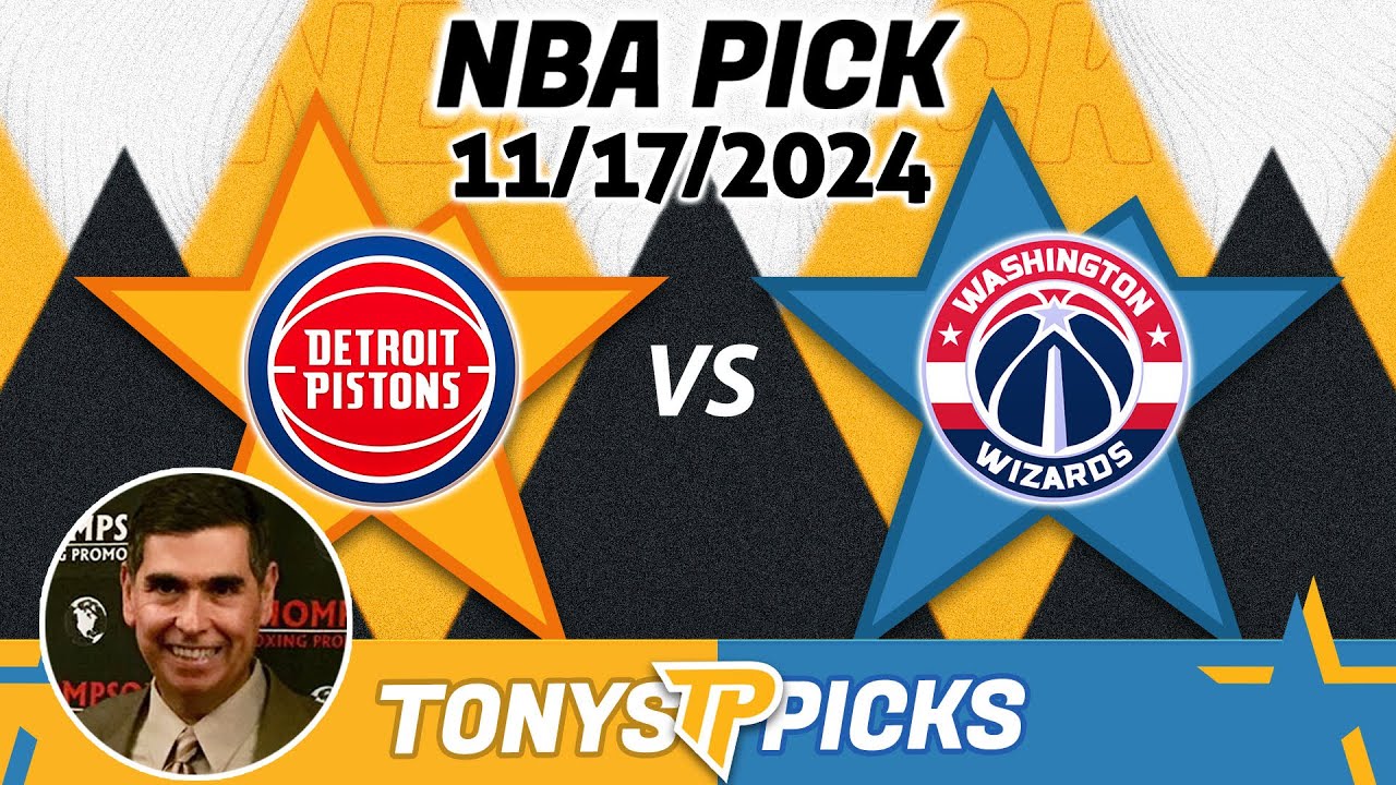 Detroit Pistons vs. Washington Wizards 11/17/24 NBA Pick Explained