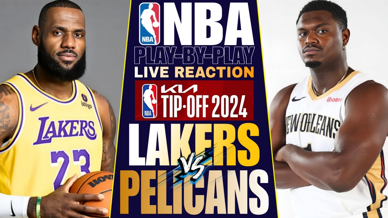 🔴L.A. LAKERS vs NEW ORLEANS PELICANS │ LIVE NBA Basketball Game Play-By-Play Reaction & Scoreboard